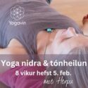 Yoga nidra & tónheilun hefst 5. feb.